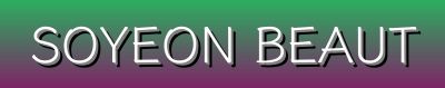 Soyeon Beauty Curations | Korean Skincare & Makeup Artistry